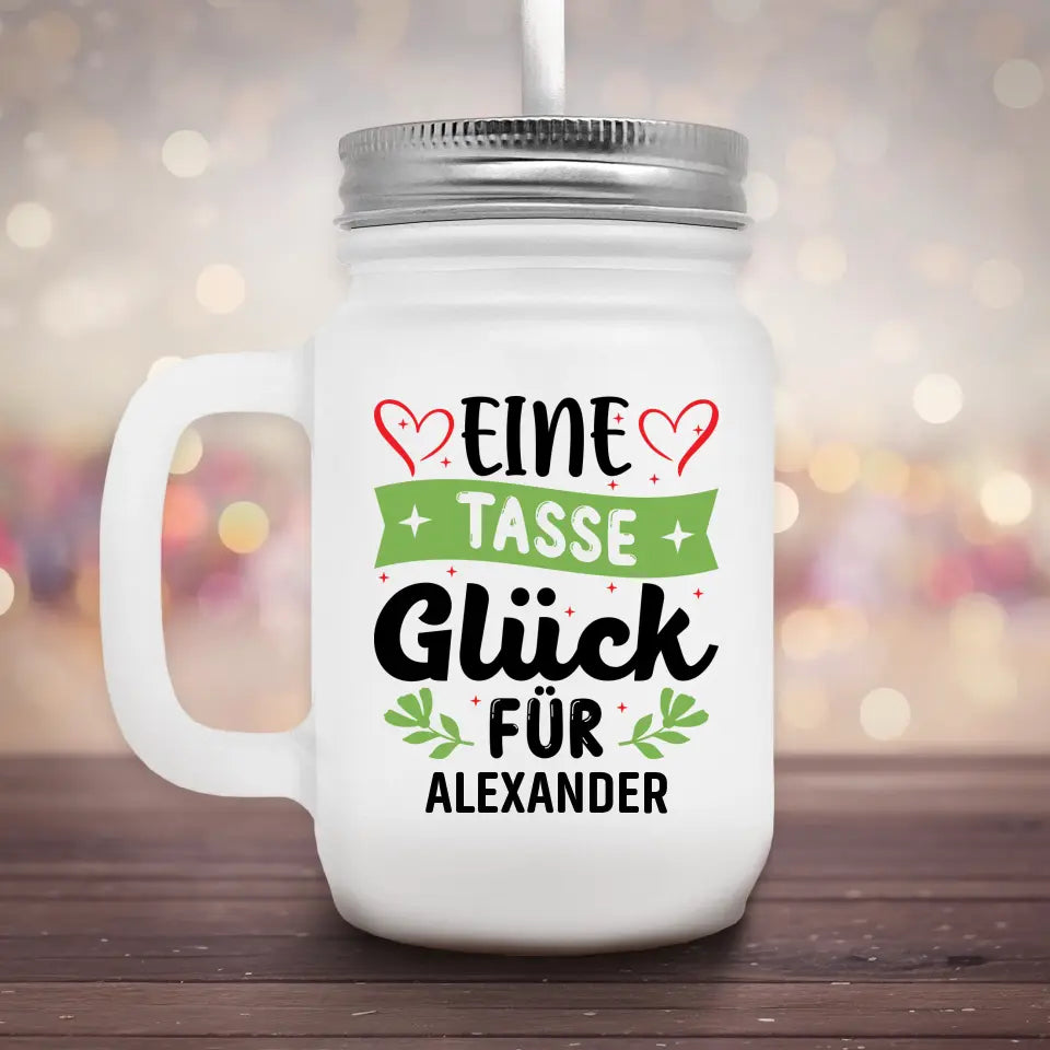 Tasse Glück - Marmeladenglas