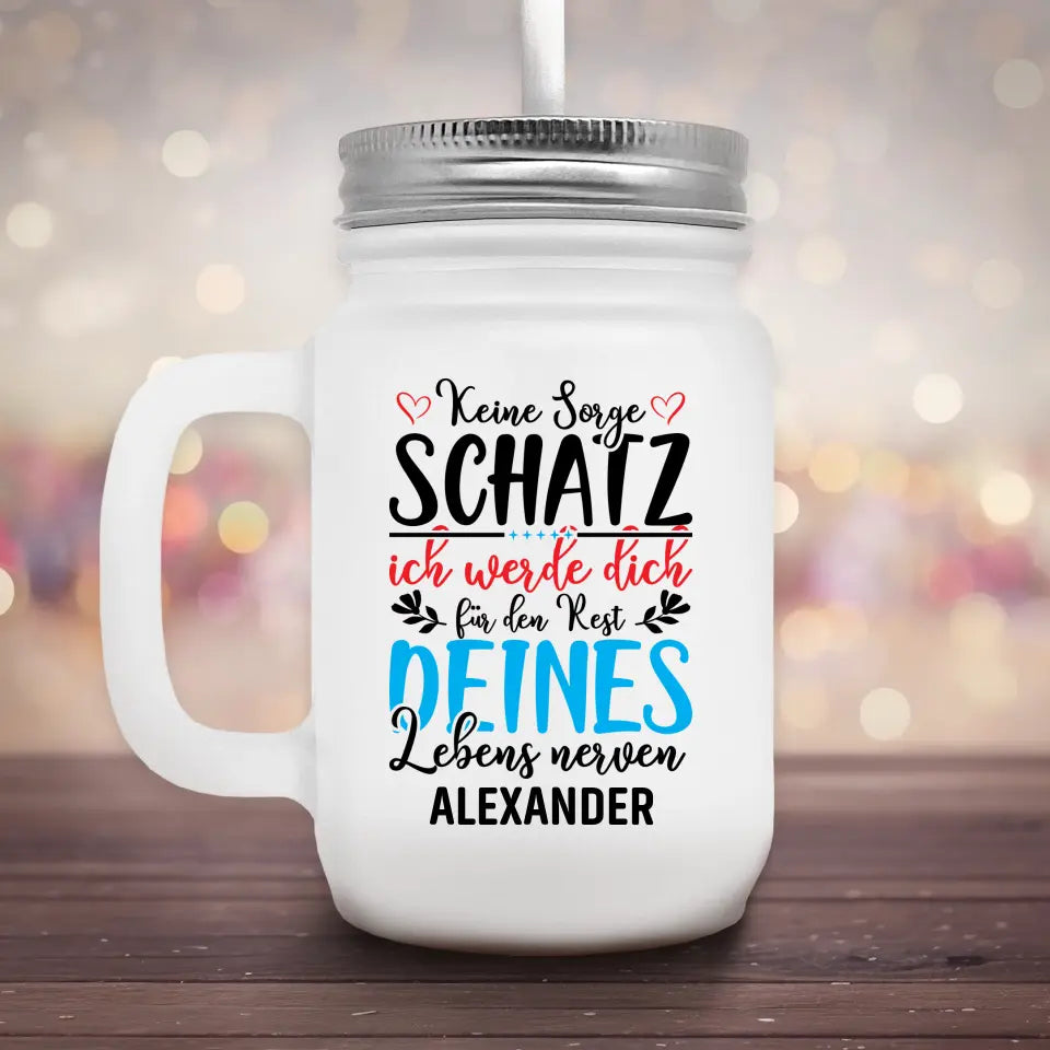 Keine Sorge Schatz - Marmeladenglas