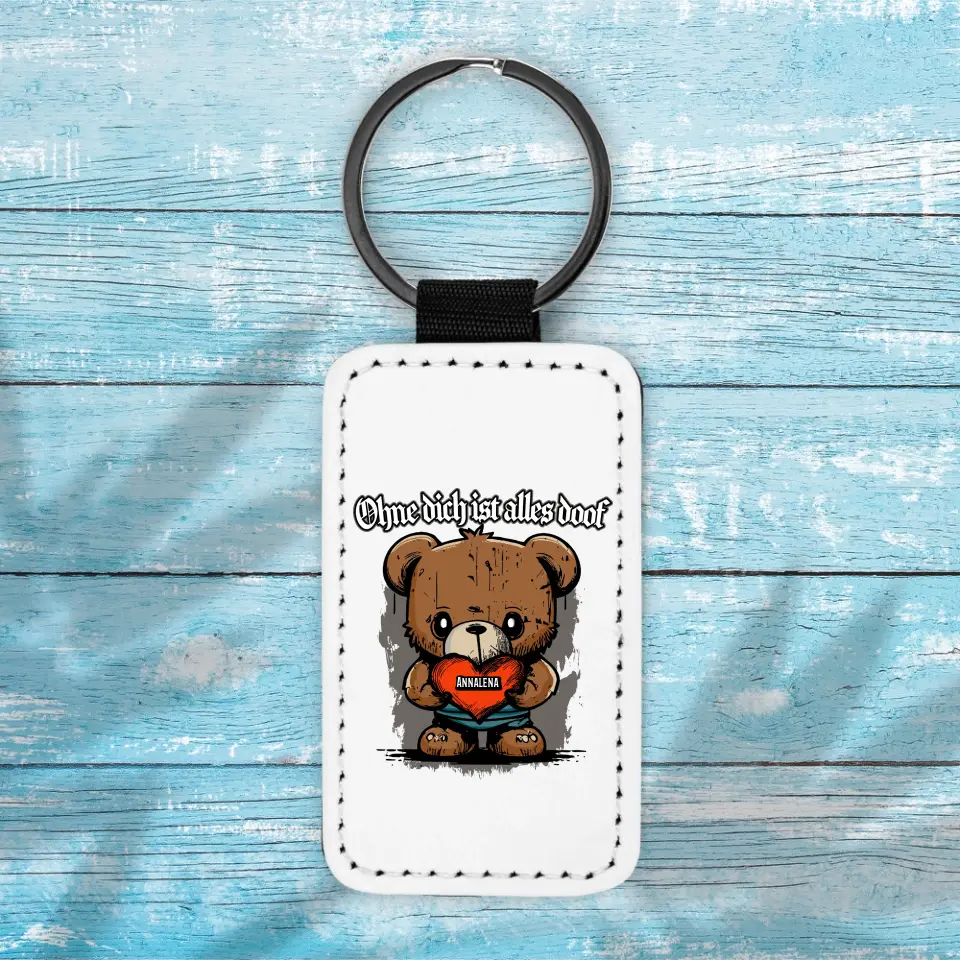 Ohne dich - Schlüsselanhänger