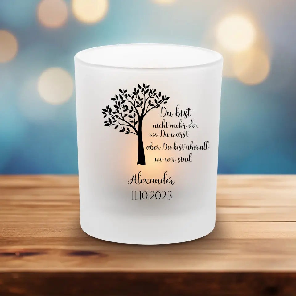 Überall Wo Wir Sind - Teelichthalter