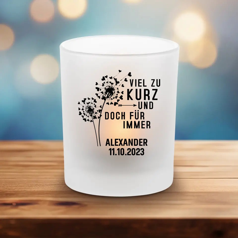 Viel Zu Kurz - Teelichthalter