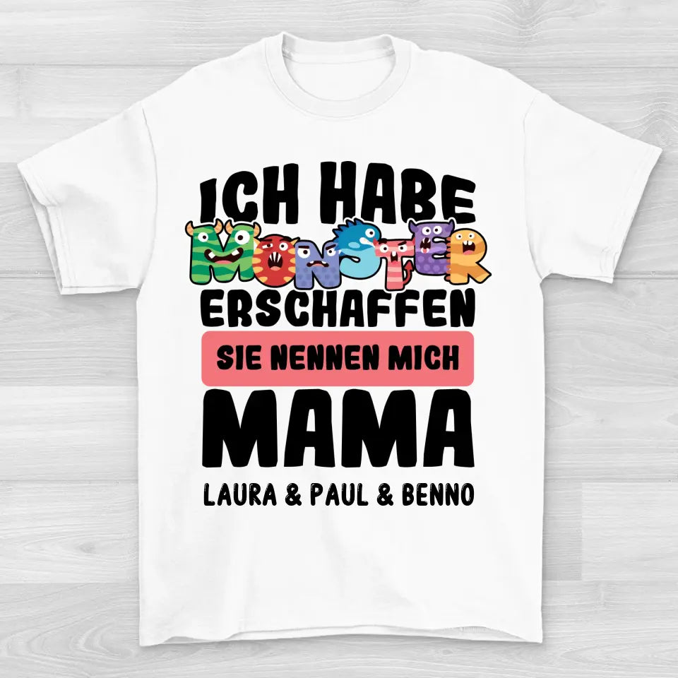 Mama's Monster - Shirt Unisex