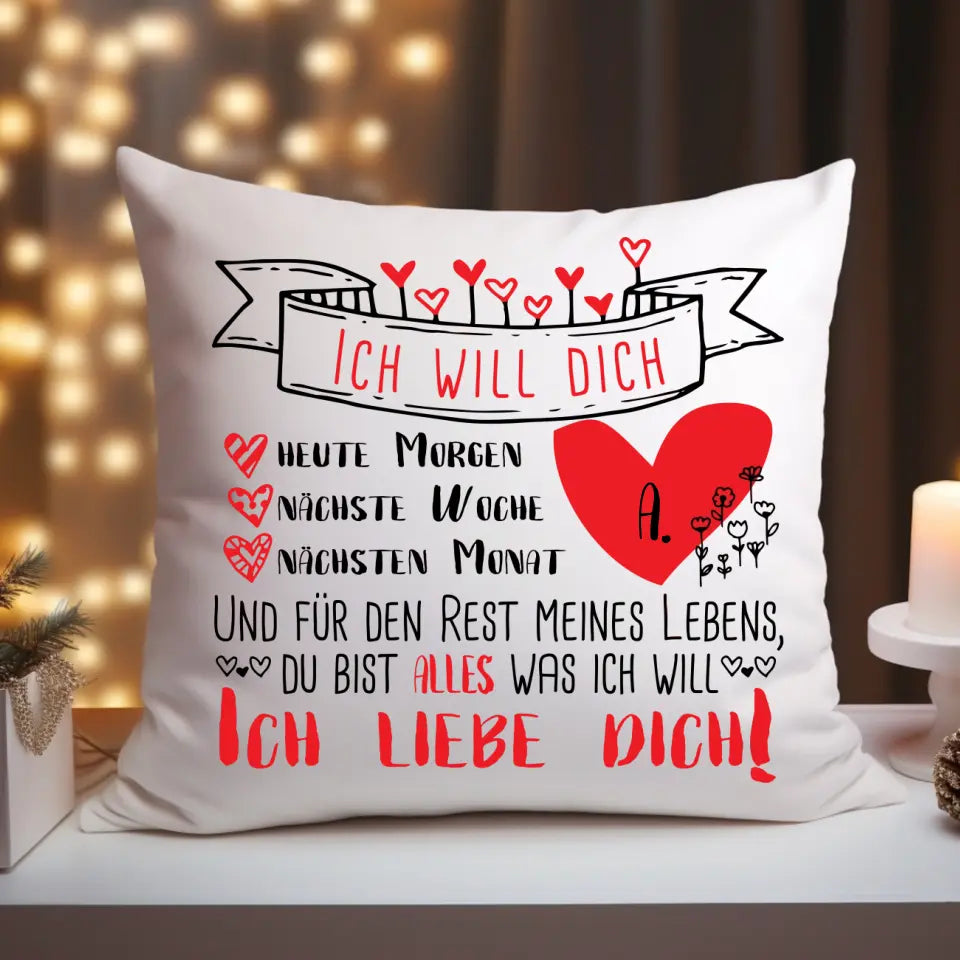 Will Dich - Kissen