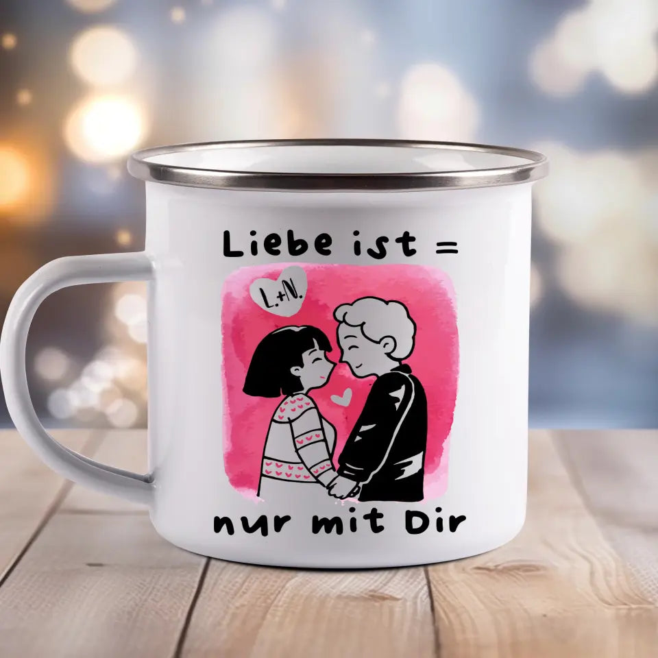 Liebe ist nur mit Dir - Emaille Tasse
