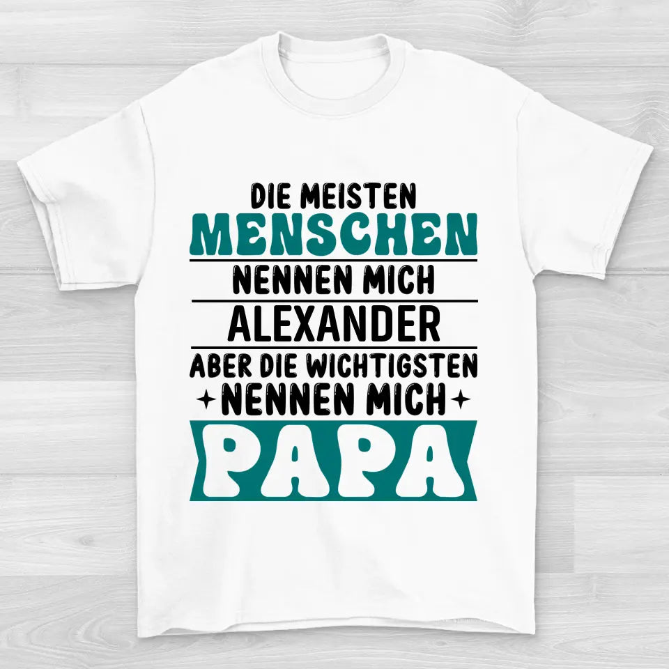 Wichtigste Menschen - Shirt