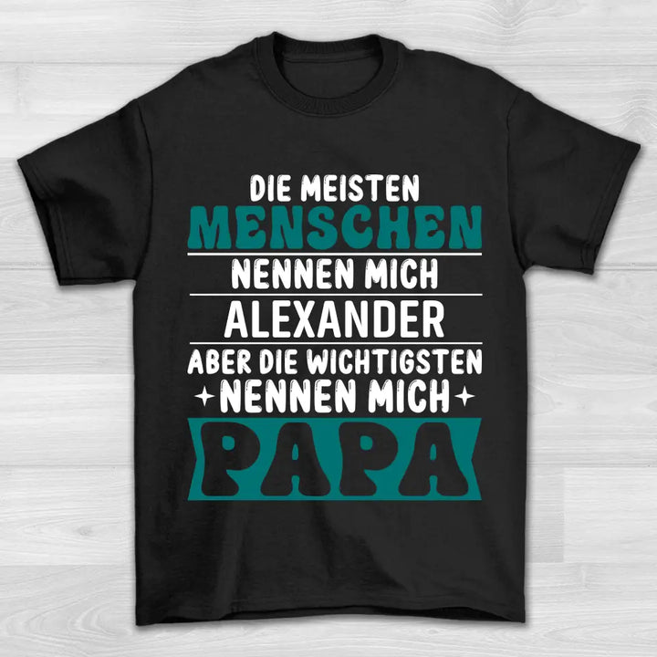 Wichtigste Menschen - Shirt