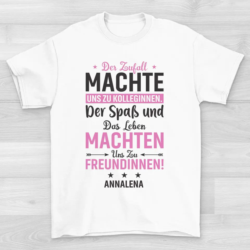 Zufall Kolleginnen - Shirt