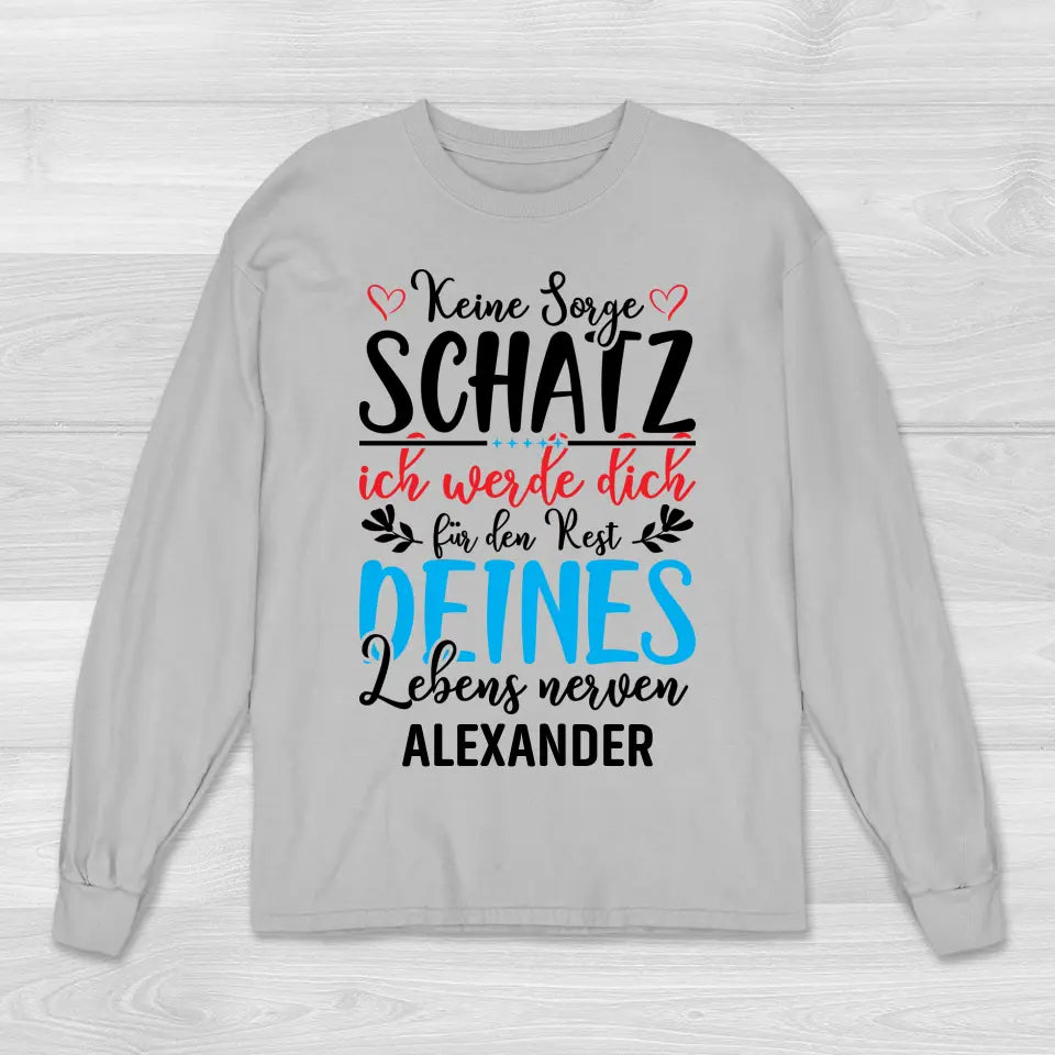 Keine Sorge Schatz - Sweatshirt