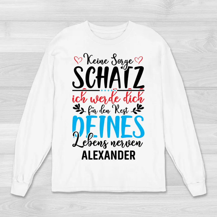 Keine Sorge Schatz - Sweatshirt