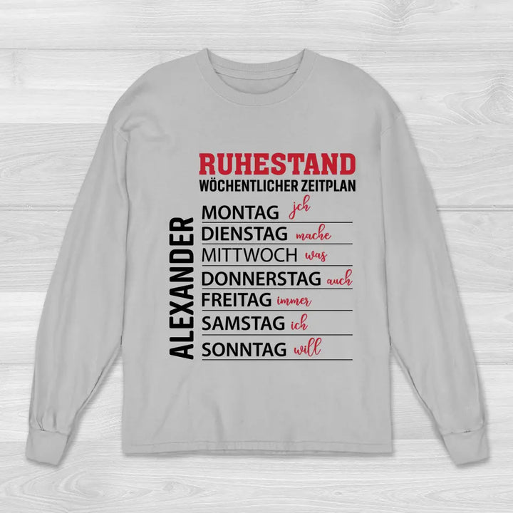 Ruhestand Zeitplan - Sweatshirt