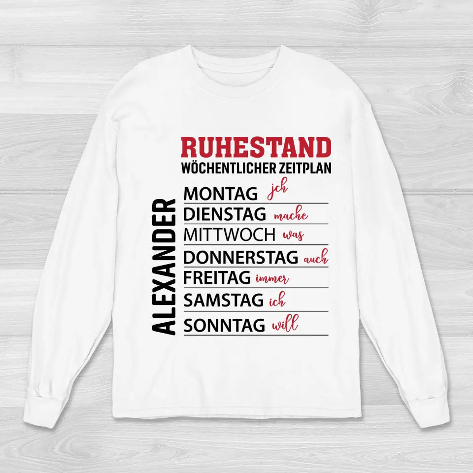 Ruhestand Zeitplan - Sweatshirt