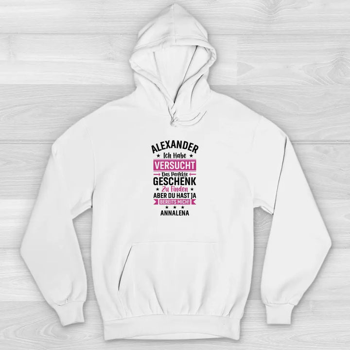 Perfekte Geschenk - Hoodie