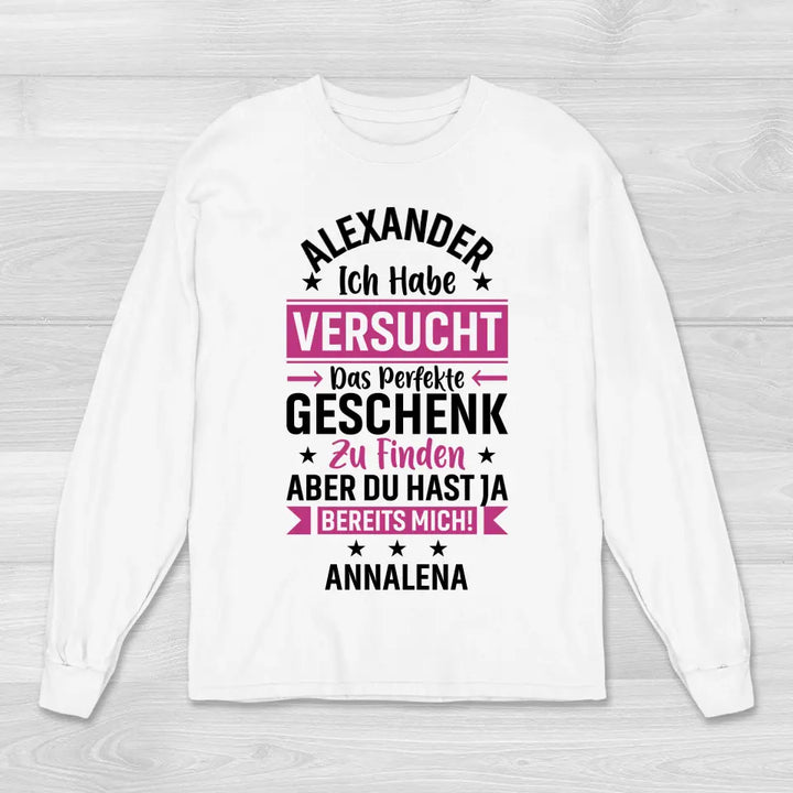 Perfektes Geschenk - Sweatshirt