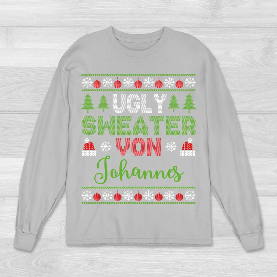 Ugly Sweater Name - Sweatshirt