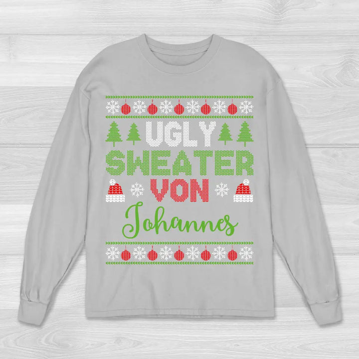 Ugly Sweater Name - Sweatshirt