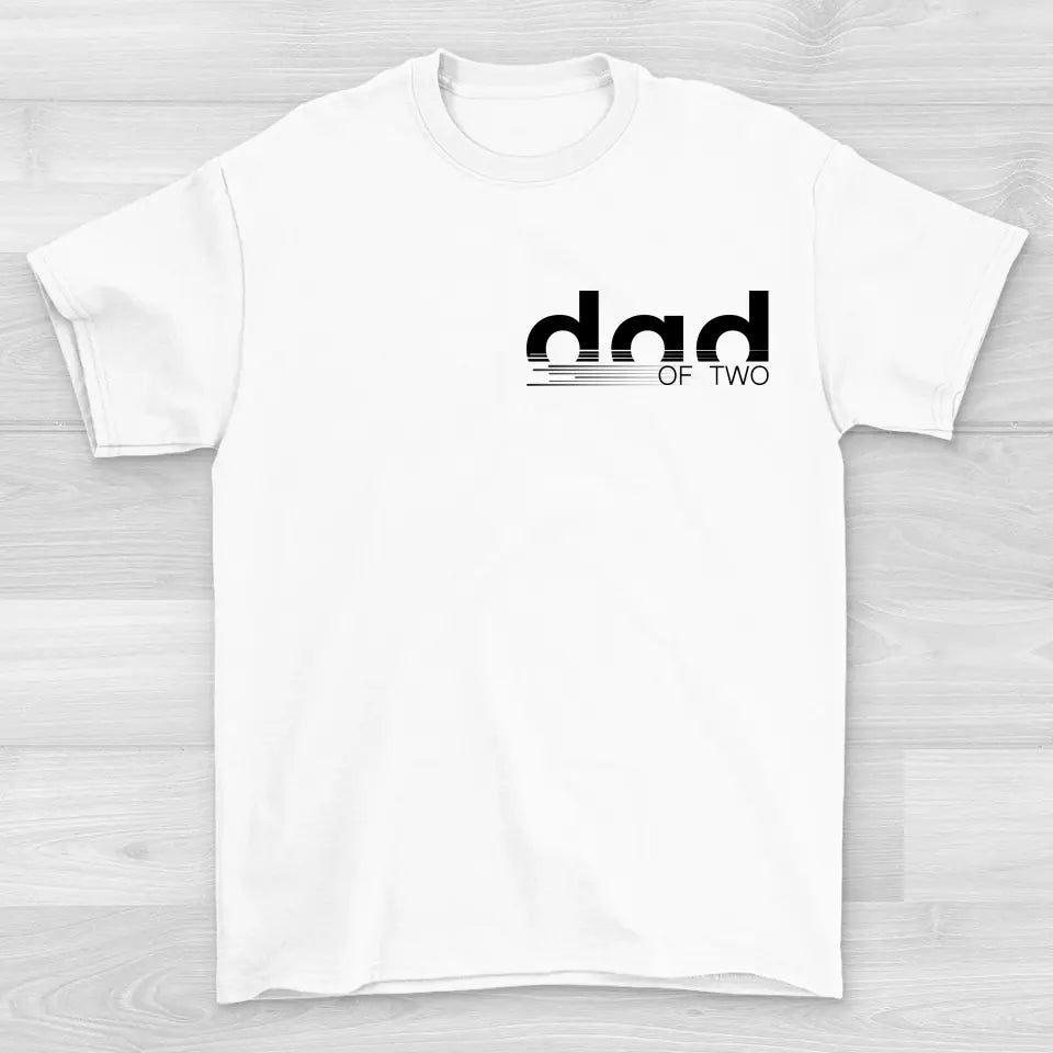 Dad Of Two/Three/Four - Shirt Unisex