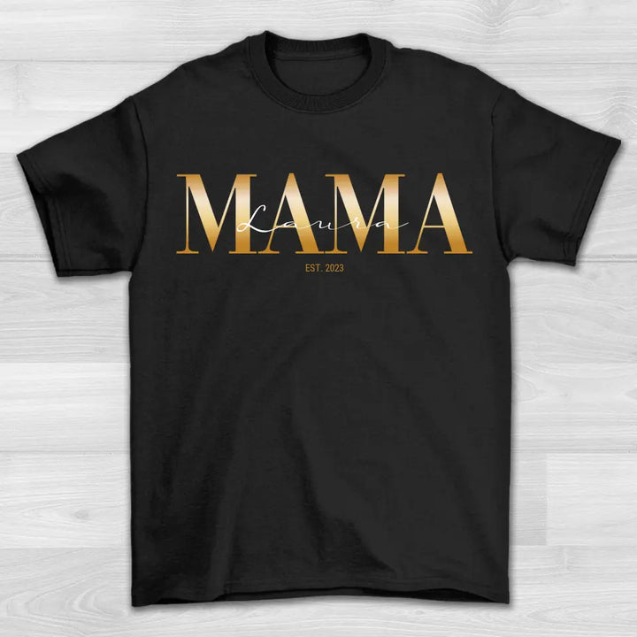 Mama EST. - Shirt Unisex