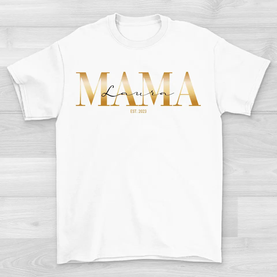 Mama EST. - Shirt Unisex