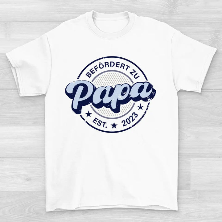 Befördert Zu Papa  - Shirt Unisex