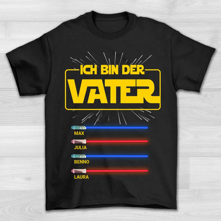 Ich Bin Der Vater  - Shirt Unisex