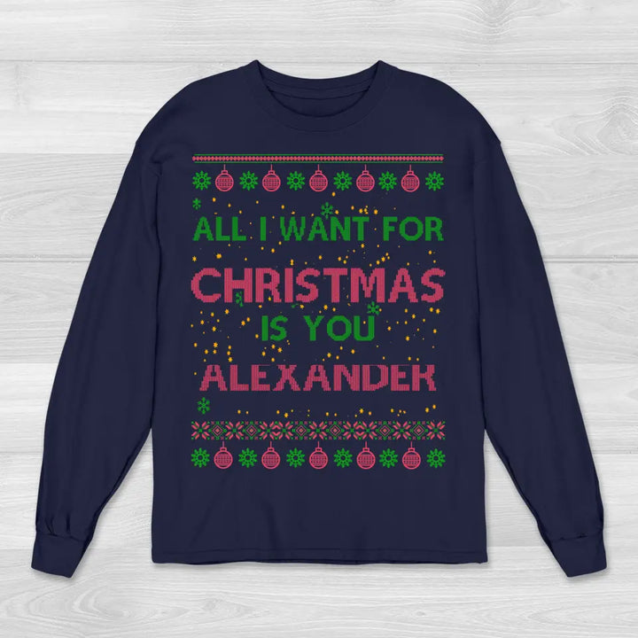 All i want for Christmas - Sweatshirt