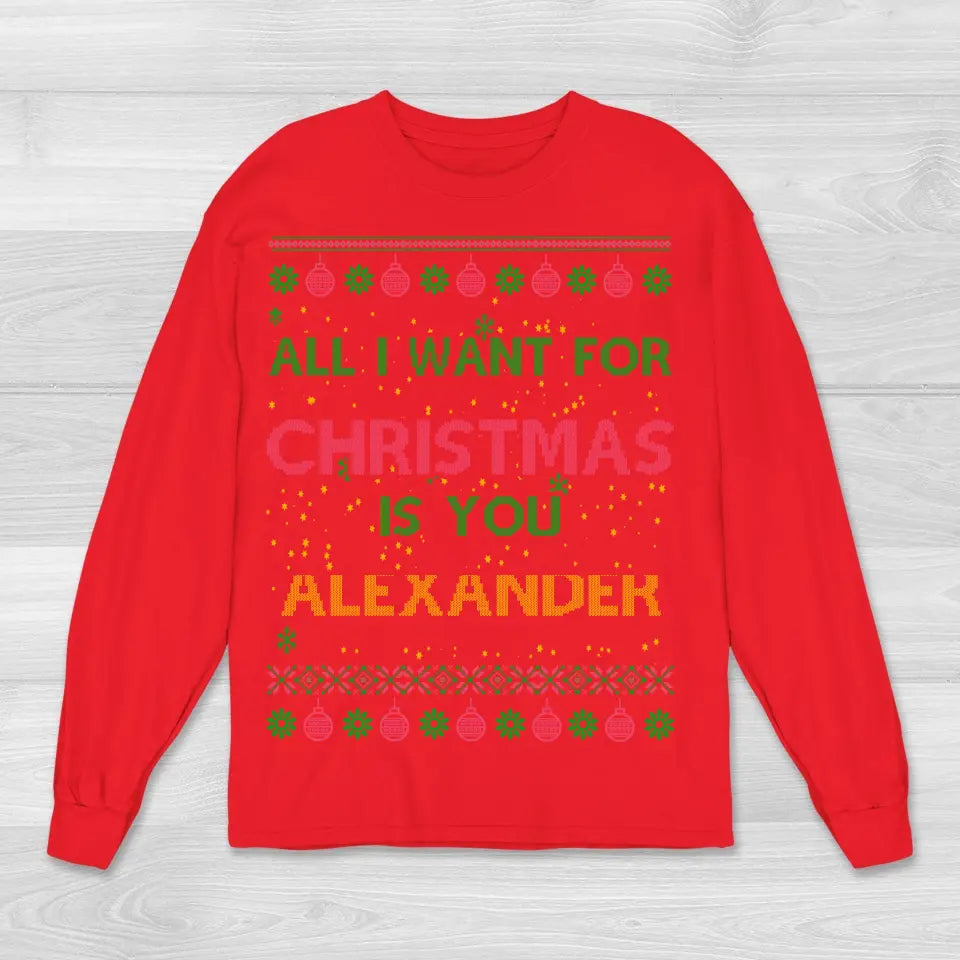 All i want for Christmas - Sweatshirt