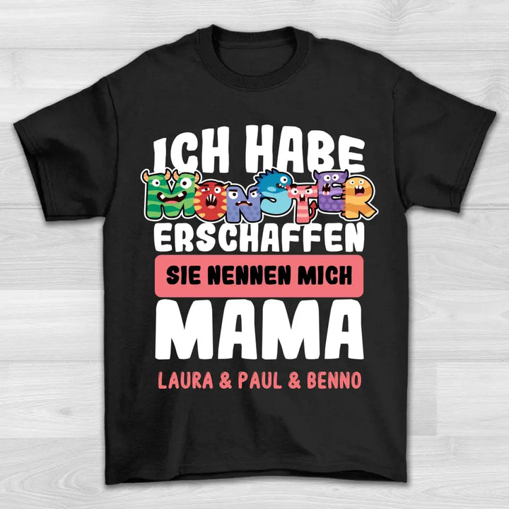 Mama's Monster - Shirt Unisex