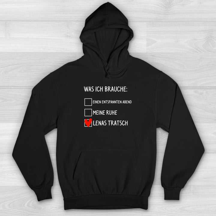 Was ich brauche Tratsch - Valentinstag Premium Hoodie
