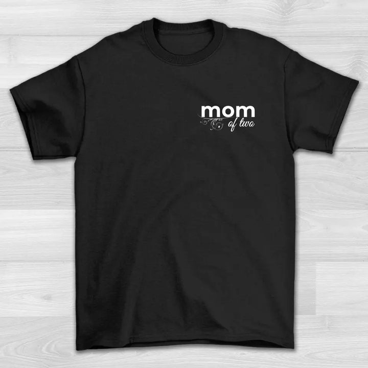 Mom Of Two/Three/Four - Shirt Unisex