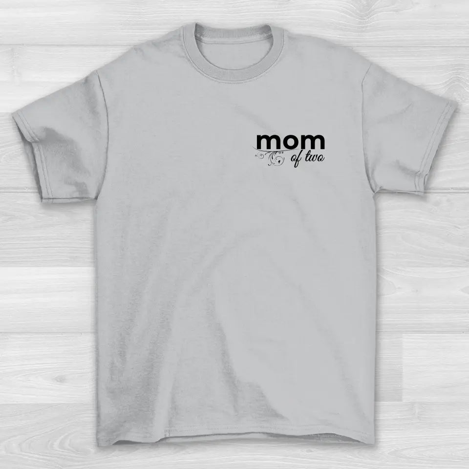 Mom Of Two/Three/Four - Shirt Unisex